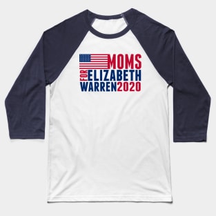 Moms for Elizabeth Warren 2020 Baseball T-Shirt